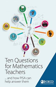 Ten Questions for Mathematics Teachers… and How PISA Can Help Answer Them