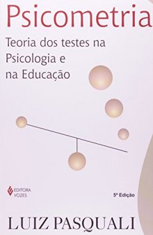 Psicometria: Teoria dos Testes na Psicologia e na Educacao