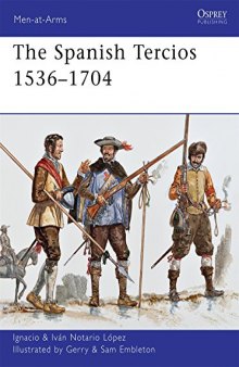 The Spanish Tercios 1536-1704