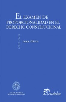 El examen de proporcionalidad en el derecho constitucional