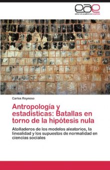 Antropología y estadísticas: Batallas en torno de la Hipótesis Nula