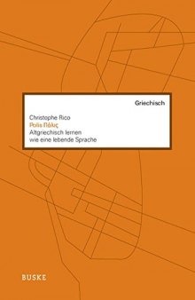 Polis: Altgriechisch lernen wie eine lebende Sprache