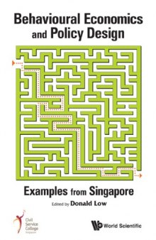 Behavioural Economics and Policy Design: Examples from Singapore