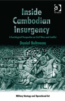 Inside Cambodian Insurgency: A Sociological Perspective on Civil Wars and Conflict