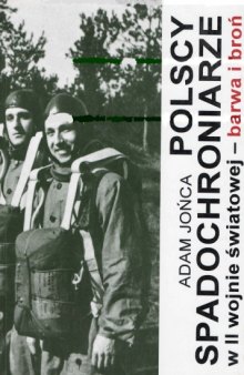 Polscy Spadochroniarze w II Wojnie Światowej  Barwa i Broń. Cz.1 - Wrzesien 1939