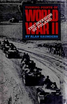 The Invasion of Poland (Turning Points of World War II)