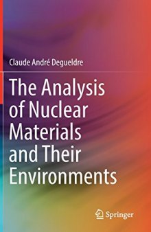 The Analysis of Nuclear Materials and Their Environments