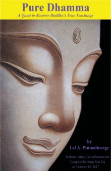 Pure Dhamma - A Quest to Recover Buddha’s True Teachings