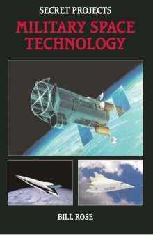Secret Projects.Military Space Technology