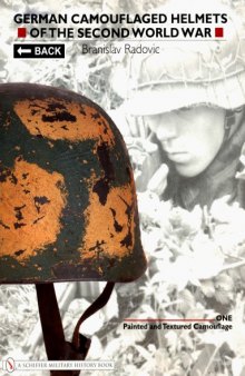 German Camouflaged Helmets of the Second World War Vol.1  Painted and Textured Camouflage