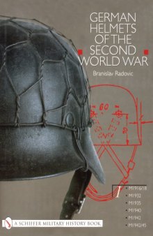 German Helmets of the Second World War Vol.1