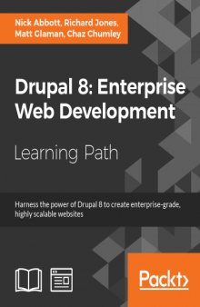 Drupal 8: Enterprise Web Development.
