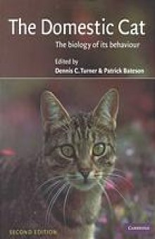 The domestic cat: the biology of its behaviour