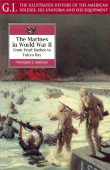 The Marines In World War II. From Pearl Harbor to Tokyo Bay