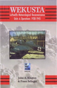 Wekusta  Luftwaffe Meteorological Reconnaissance Units & Operations 1938-1945