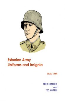 Estonian Army Uniforms and Insignia, 1936-1944