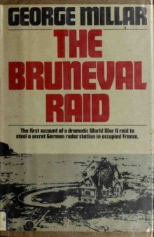 The Bruneval Raid: Flashpoint of the Radar War