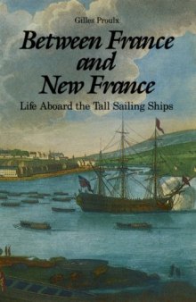 Between France and New France: Life Aboard the Tall Sailing Ships