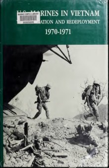 U.S. Marines In Vietnam: Vietnamization and Redeployment, 1970-1971