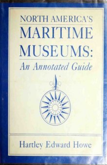 North America’s Maritime Museums: An Annotated Guide