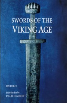 Swords of the Viking Age  Меч в эпоху викингов