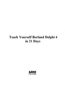 Teach yourself Borland Delphi 4 in 21 Days