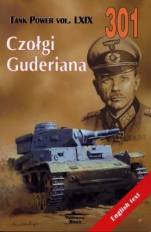 Guderian’s Tanks (Wydawnictwo Militaria №301)