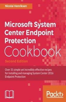 Microsoft System Center Endpoint Protection Cookbook