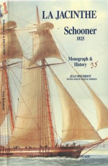 La Jacinthe Schooner 1825  Monograph and Plans at 148 Scale