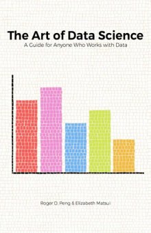 The art of data science. A guide for anyone who works with data