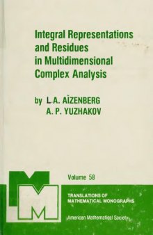 Integral representations and residues in multidimensional complex analysis