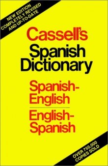 Cassell's Spanish-English, English-Spanish dictionary = Diccionario español-inglés, inglés-español