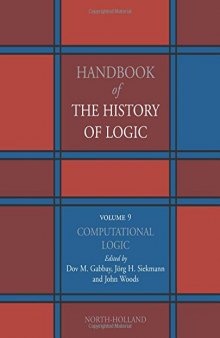 Handbook of the history of logic. Vol. 09. Computational logic