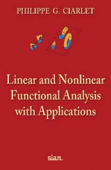Linear and nonlinear functional analysis with applications : with 401 problems and 52 figures