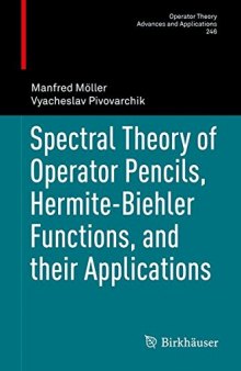 Spectral Theory of Operator Pencils, Hermite-Biehler Functions, and their Applications