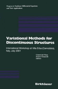 Variational Methods for Discontinuous Structures : International Workshop at Villa Erba (Cernobbio), Italy, July 2001