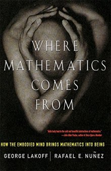 Where mathematics comes from. How the embodied mind brings mathematics into being