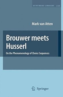 Brouwer meets Husserl: On the Phenomenology of Choice Sequences