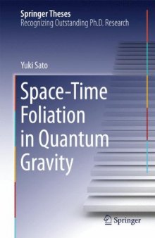 Space-time foliation in quantum gravity. Ph.D. thesis