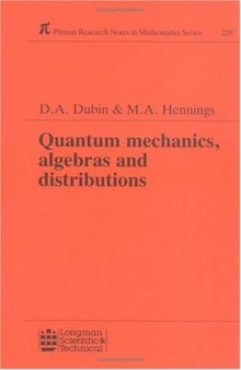 Quantum Mechanics Algebras and Distributions