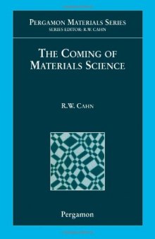 The Coming of Materials Science, Volume 5
