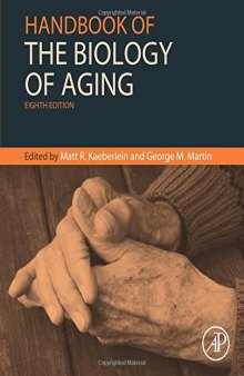 Handbook of the Biology of Aging, Eighth Edition