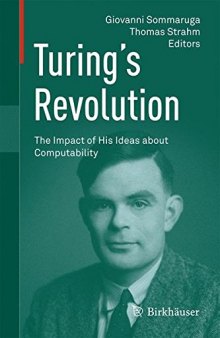Turing's revolution. The impact of his ideas about computability