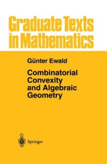 Combinatorial Convexity and Algebraic Geometry