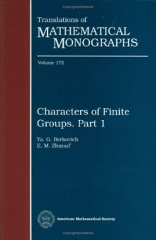 Characters of Finite Groups. Part 1