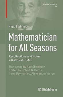 Mathematician for all seasons. Recollections and notes, Vol.2: 1945-1968