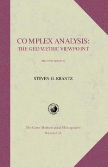 Complex Analysis: The Geometric Viewpoint, Second Edition