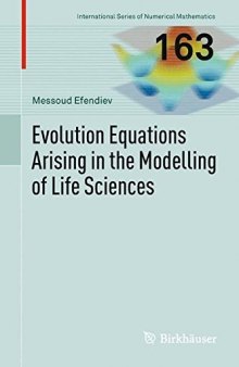 Evolution Equations Arising in the Modelling of Life Sciences