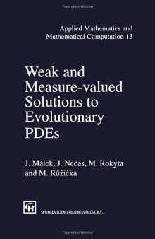 Weak and Measure-Valued Solutions to Evolutionary PDEs