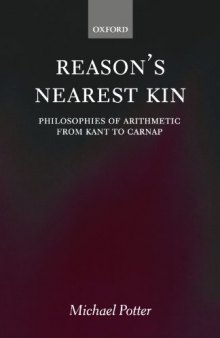 Reason's Nearest Kin: Philosophies of Arithmetic from Kant to Carnap